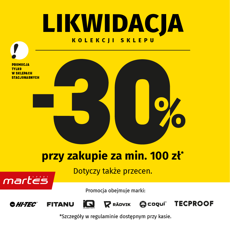 LIKWIDACJA KOLEKCJI W SKLEPACH STACJONARNYCH MARTES SPORT!